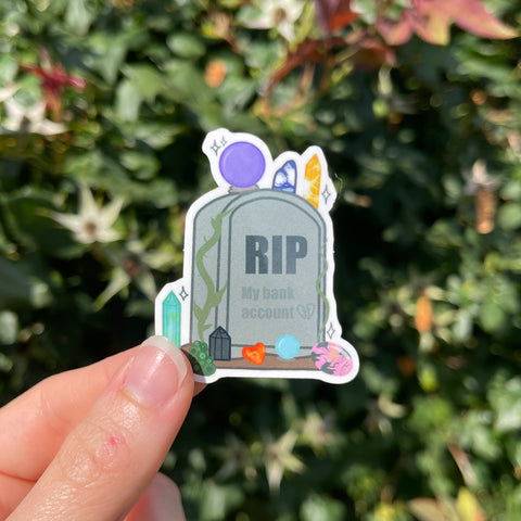 RIP My Bank Account Sticker
