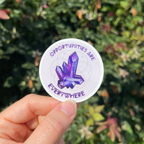 Opportunities Positive Affirmation Crystal Sticker